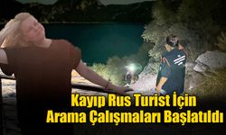 Kayıp Rus Turist İçin Arama Çalışmaları Başlatıldı