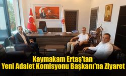 Kaymakam Ertaş'tan Yeni Adalet Komisyonu Başkanı'na Ziyaret