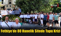 Fethiye’de 80 Hanelik Sitede Tapu Krizi