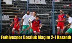 Fethiyespor, Dostluk Maçını 2-1 Kazandı