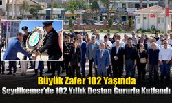 Seydikemer’de 102 Yıllık Destan Gururla Kutlandı