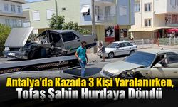 Antalya'da Kazada 3 Kişi Yaralanırken, Tofaş Şahin Hurdaya Döndü