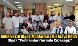 Milletvekili Otgöz, Muhtarlarla Bir Araya Geldi