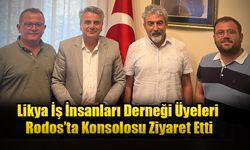 Likya İş İnsanları Derneği Üyeleri Rodos’ta Konsolosu Ziyaret Etti