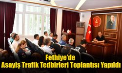 Fethiye’de Asayiş Trafik Tedbirleri Toplantısı Yapıldı