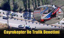 Cayrokepter İle Trafik Denetimi