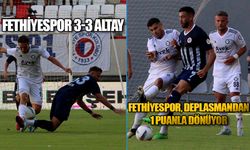 Fethiyespor, Deplasmandan 1 Puanla Dönüyor