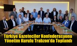 TGK Yönetim Kurulu Trabzon’da Toplandı