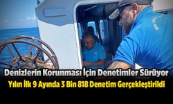 Denizlerin Korunması İçin Denetimler Sürüyor