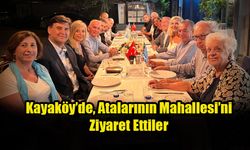 Kayaköy’de, Atalarının Mahallesi’ni Ziyaret Ettiler