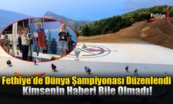 Fethiye’de Dünya Şampiyonası Düzenlendi