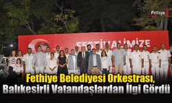 Balıkesir’de Fethiye Rüzgârı