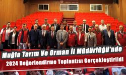 Muğla Tarım Ve Orman İl Müdürlüğü'nde 2024 Değerlendirme Toplantısı