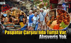 Paspatur Çarşısı’nda Turist Var, Alışveriş Yok