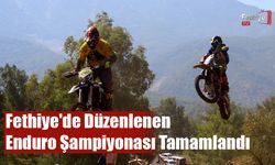 Fethiye'de Düzenlenen Enduro Şampiyonası Tamamlandı