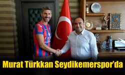 Murat Türkkan Seydikemerspor’da