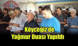 Köyceğiz’de Yağmur Duası Yapıldı