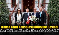 Muğla Fransa Fahri Konsolosu Görevine Başladı