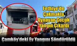 Fethiye'de Çakmakla Oynayan Çocuk Yangın Çıkardı