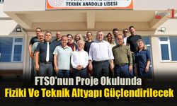 FTSO’nun Proje Okulunda Fiziki Ve Teknik Altyapı Güçlendirilecek