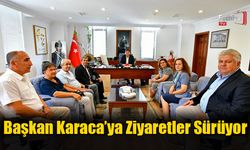 Başkan Karaca’ya Ziyaretler Sürüyor