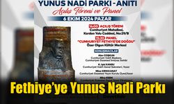 Fethiye’ye Yunus Nadi Parkı