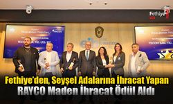 Fethiye Firması RAYCO Maden İhracat’a Ödül