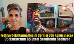 Fethiye’deki Karma Sergi Pazar Gününe Kadar Açık