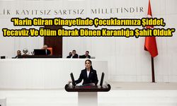 Muğla Milletvekili Avukat Gizem Özcan, Meclis Kürsüsünden Seslendi