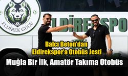 Balcı Beton’dan Eldirekspor’a Otobüs Jesti