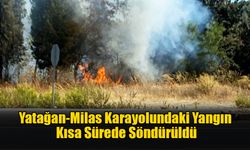 Yatağan-Milas Karayolundaki Yangın Söndürüldü