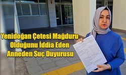 Yenidoğan Çetesi Mağduru Olduğunu İddia Eden Anneden Suç Duyurusu