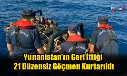 Yunanistan’ın Geri İttiği 21 Düzensiz Göçmen Kurtarıldı