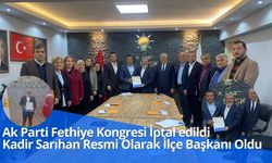 Ak Parti Fethiye İlçe Kongresi İptal Edildi