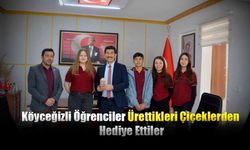 Köyceğizli Öğrenciler Ürettikleri Çiçeklerden Hediye Ettiler