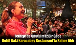 Betül Baki Karacabey Restaurant’ta Sahne Aldı