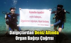 Dalgıçlardan Deniz Altında Organ Bağışı Çağrısı