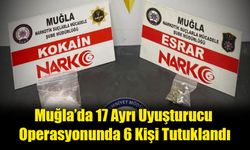 Muğla’da 17 Ayrı Uyuşturucu Operasyonunda 6 Kişi Tutuklandı