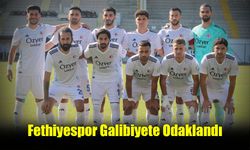 Fethiyespor Galibiyete Odaklandı