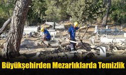 Büyükşehirden Mezarlıklarda Temizlik