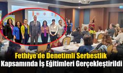 Fethiye’de Denetimli Serbestlik Kapsamında İş Eğitimleri Gerçekleştirildi