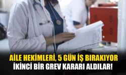 Aile Hekimleri, 5 Günlük Greve Gidiyor!