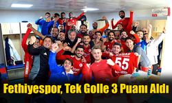 Fethiyespor, Deplasmandan 3 Puanla Dönüyor