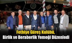 Fethiye Güreş Kulübü, Birlik ve Beraberlik Yemeği Düzenledi