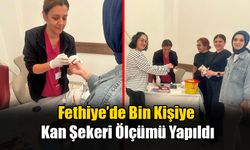 Fethiye'de Bin Kişinin Kan Şekeri Ölçüldü