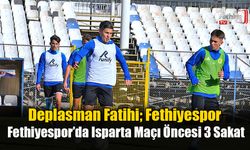 Deplasman Fatihi; Fethiyespor