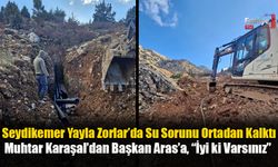 Seydikemer Yayla Zorlar’da Su Sorunu Ortadan Kalktı