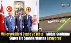 Muğla Atatürk Stadının Modernizasyonu İçin Protokol İmzalandı