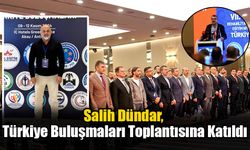 Salih Dündar, Türkiye Buluşmaları Toplantısına Katıldı