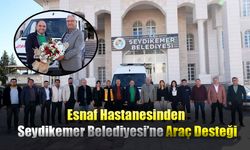 Esnaf Hastanesinden Seydikemer Belediyesi'ne Araç Desteği